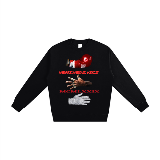Veni Vidi Vici The Greatest Sweatshirt
