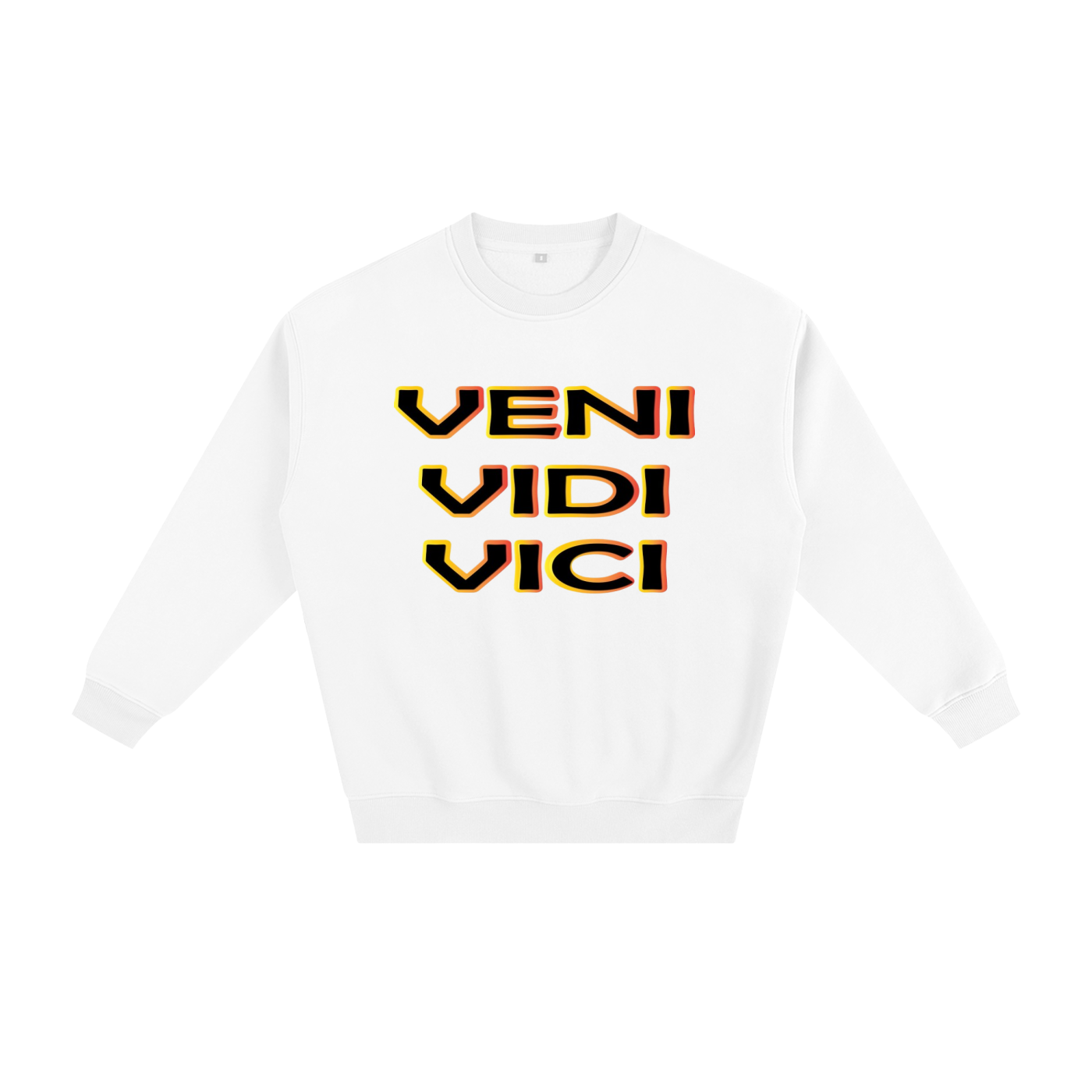 Veni Vidi Vici Fleeced Sweatshirt
